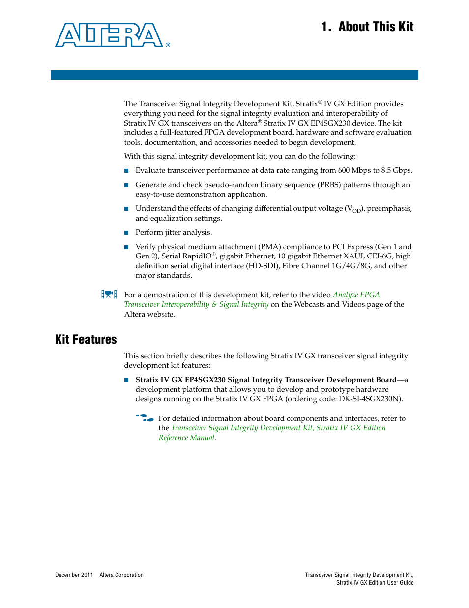 About this kit, Kit features, Chapter 1. about this kit | Kit features –1 | Altera Transceiver Signal Integrity User Manual | Page 5 / 34