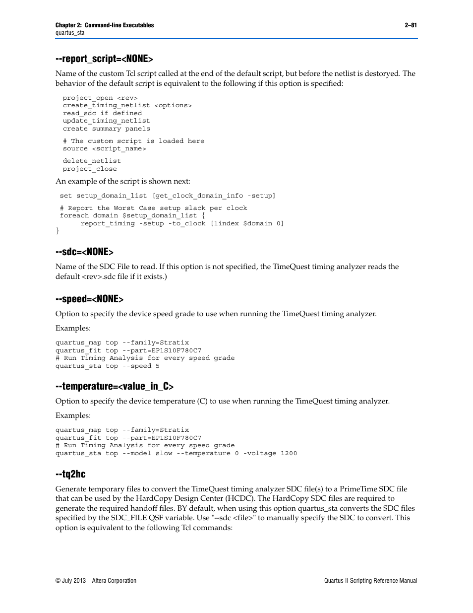 Report_script=<none, Sdc=<none, Speed=<none | Temperature=<value_in_c, Tq2hc, Report_script=<none> –81, Sdc=<none> –81, Speed=<none> –81, Temperature=<value_in_c> –81 --tq2hc –81 | Altera Quartus II Scripting User Manual | Page 107 / 634