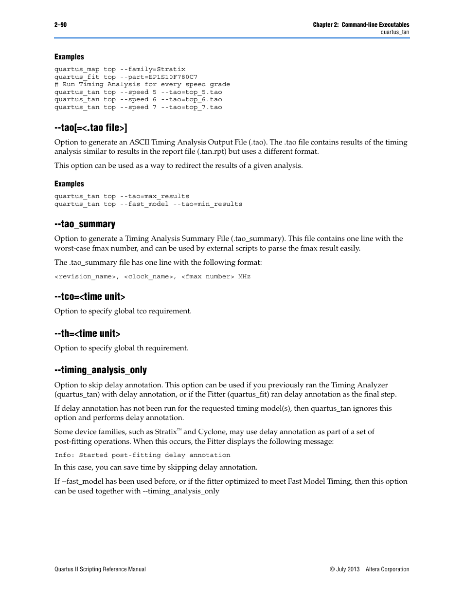 Examples, Tao[=<.tao file, Tao_summary | Tco=<time unit, Th=<time unit, Timing_analysis_only, Tao[=<.tao file>] –90 --tao_summary –90 | Altera Quartus II Scripting User Manual | Page 116 / 634