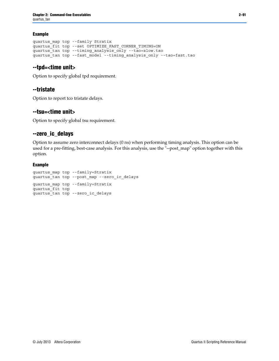 Example, Tpd=<time unit, Tristate | Tsu=<time unit, Zero_ic_delays, Zero_ic_delays –91 | Altera Quartus II Scripting User Manual | Page 117 / 634