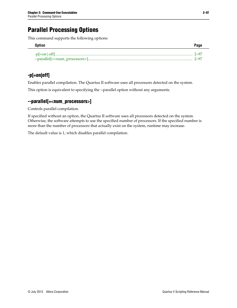 Parallel processing options, P[=on|off, Parallel[=<num_processors | Parallel processing options –97, P[=on|off] –97 --parallel[=<num_processors>] –97 | Altera Quartus II Scripting User Manual | Page 123 / 634