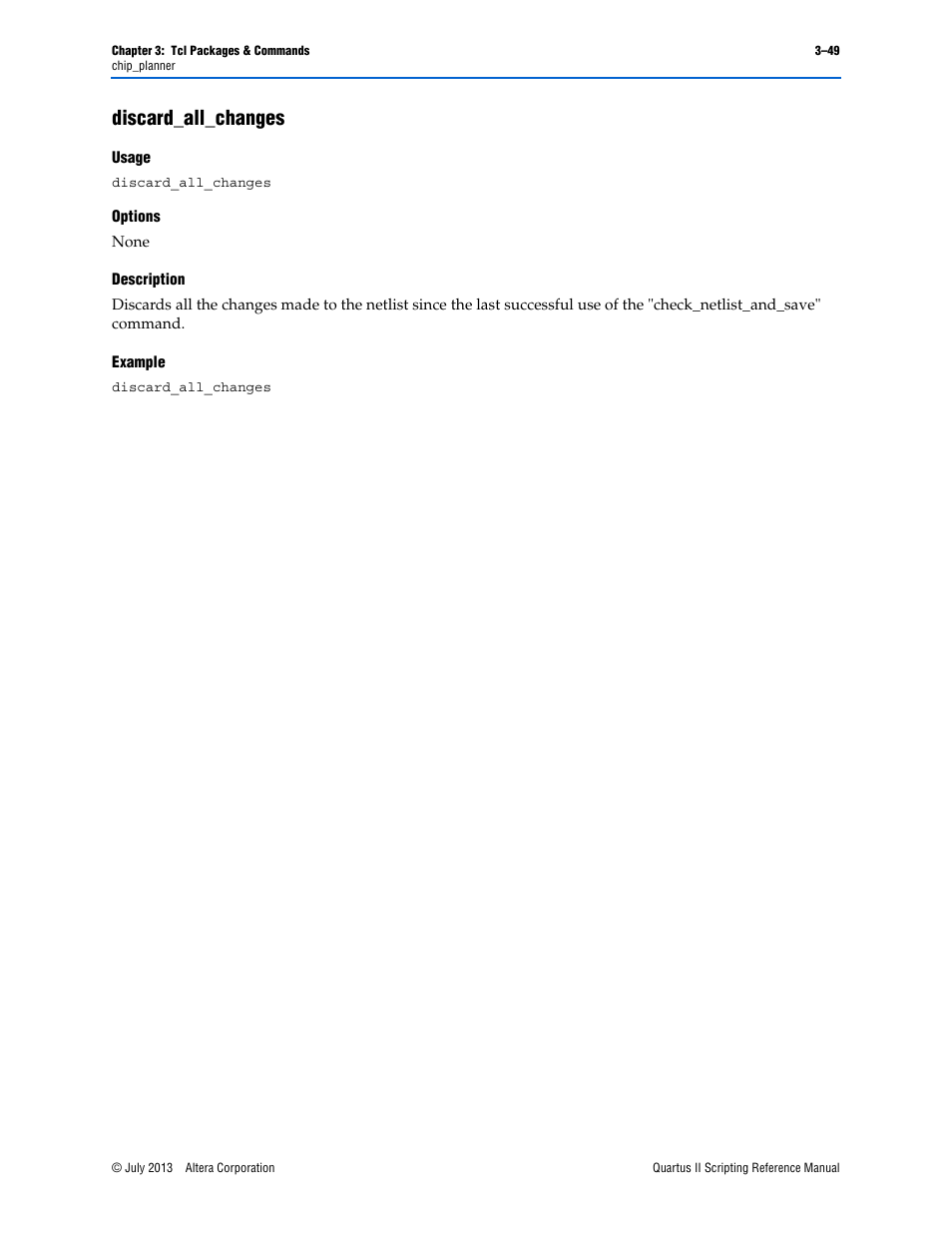 Discard_all_changes, Usage, Options | Description, Example, Discard_all_changes –49 | Altera Quartus II Scripting User Manual | Page 179 / 634