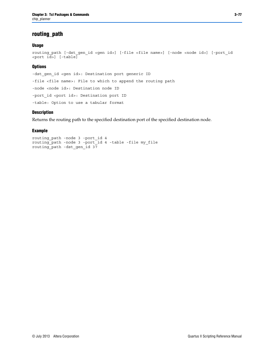 Routing_path, Usage, Options | Description, Example, Routing_path –77 | Altera Quartus II Scripting User Manual | Page 207 / 634