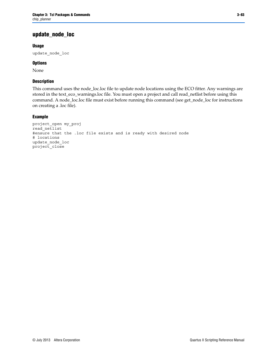 Update_node_loc, Usage, Options | Description, Example, Update_node_loc –83 | Altera Quartus II Scripting User Manual | Page 213 / 634