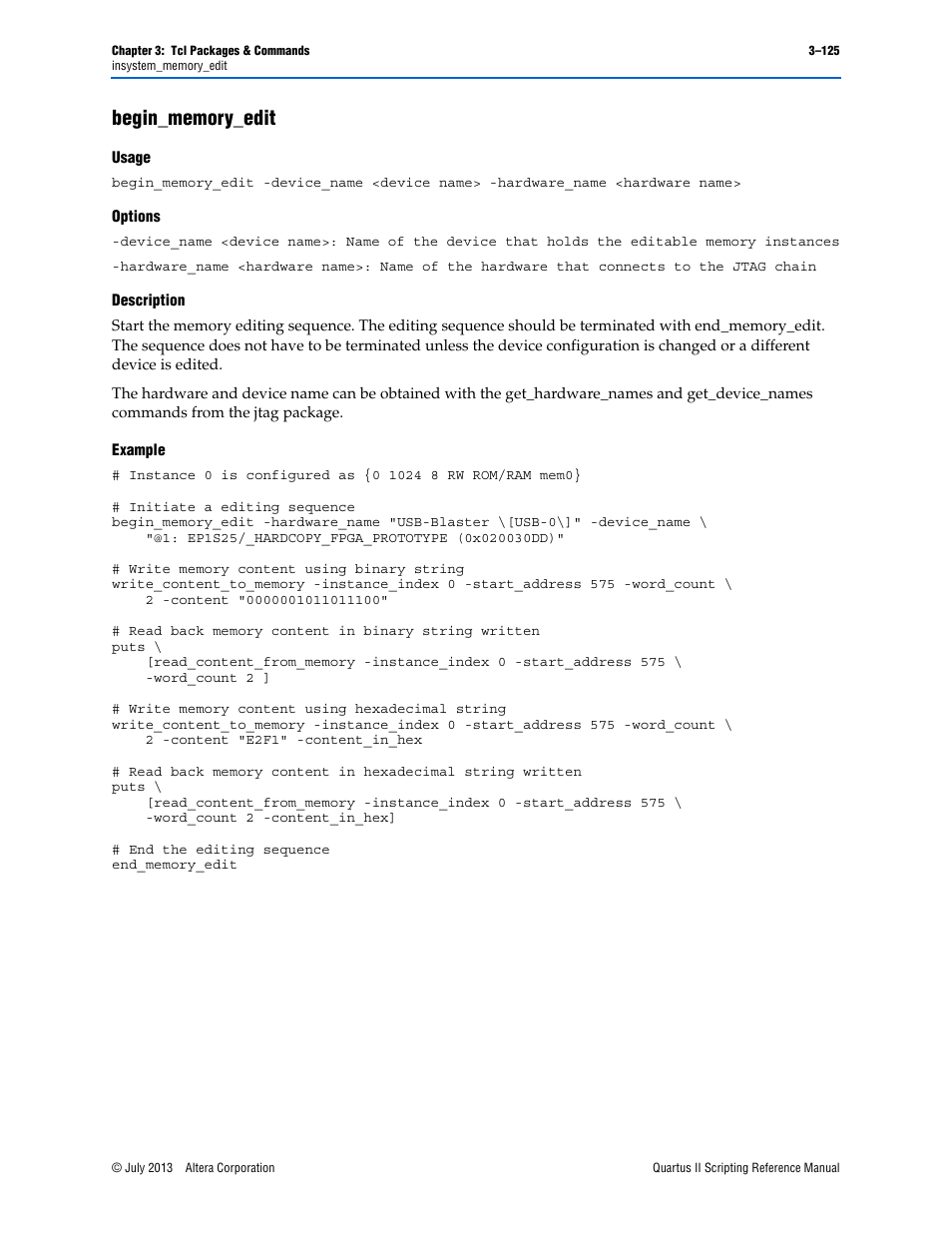 Begin_memory_edit, Usage, Options | Description, Example, Begin_memory_edit –125 | Altera Quartus II Scripting User Manual | Page 255 / 634