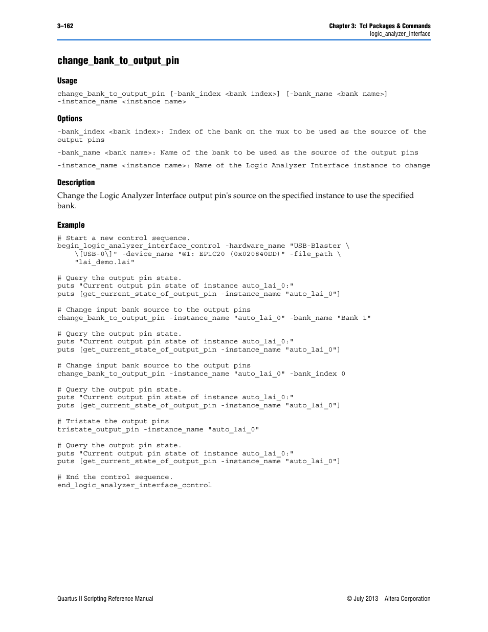 Change_bank_to_output_pin, Usage, Options | Description, Example, Change_bank_to_output_pin –162 | Altera Quartus II Scripting User Manual | Page 292 / 634