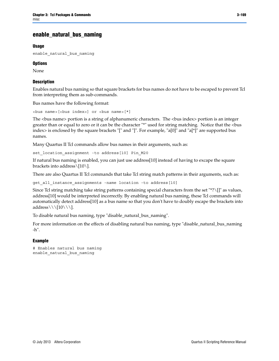 Enable_natural_bus_naming, Usage, Options | Description, Example, Enable_natural_bus_naming –169 | Altera Quartus II Scripting User Manual | Page 299 / 634