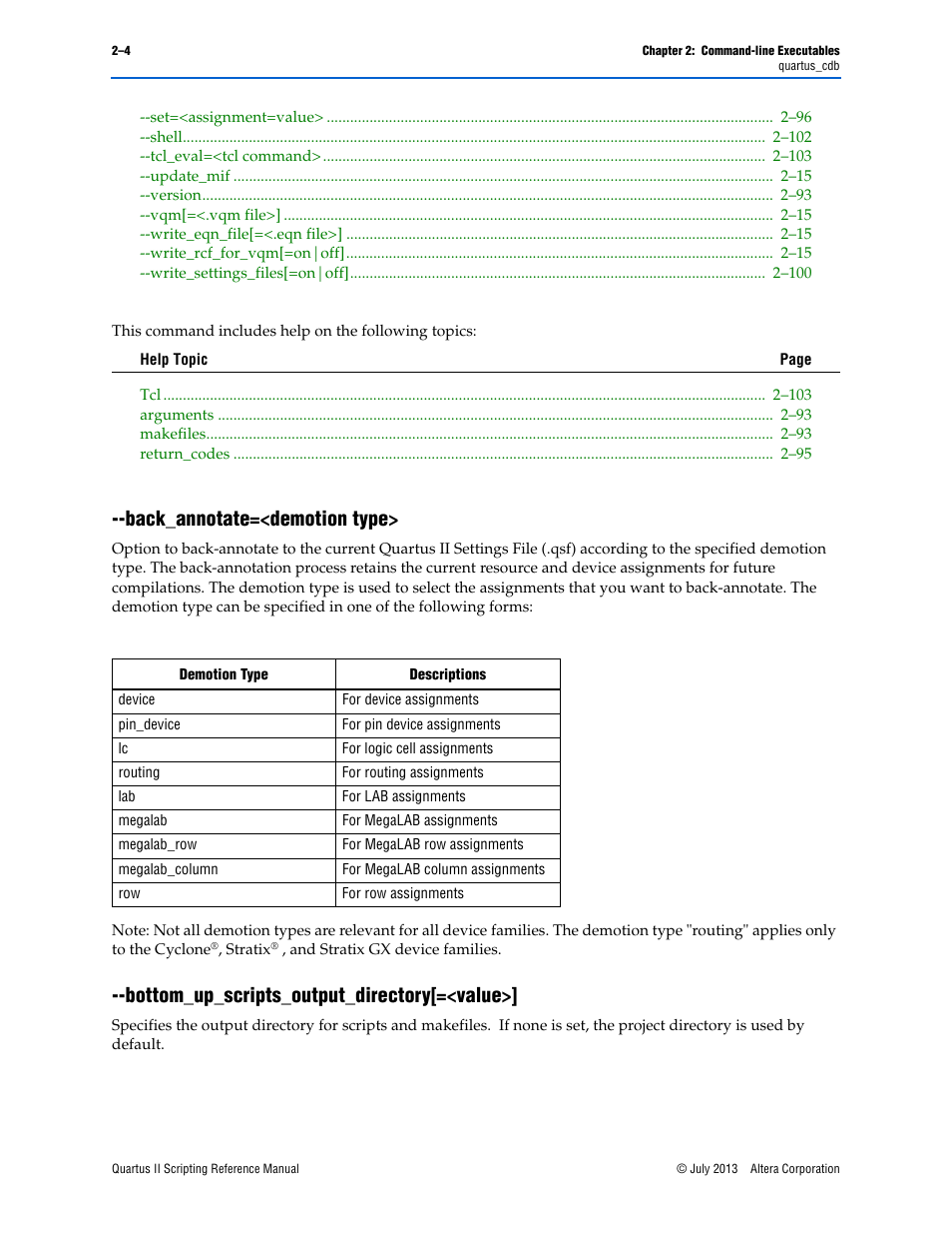 Back_annotate=<demotion type, Bottom_up_scripts_output_directory[=<value | Altera Quartus II Scripting User Manual | Page 30 / 634