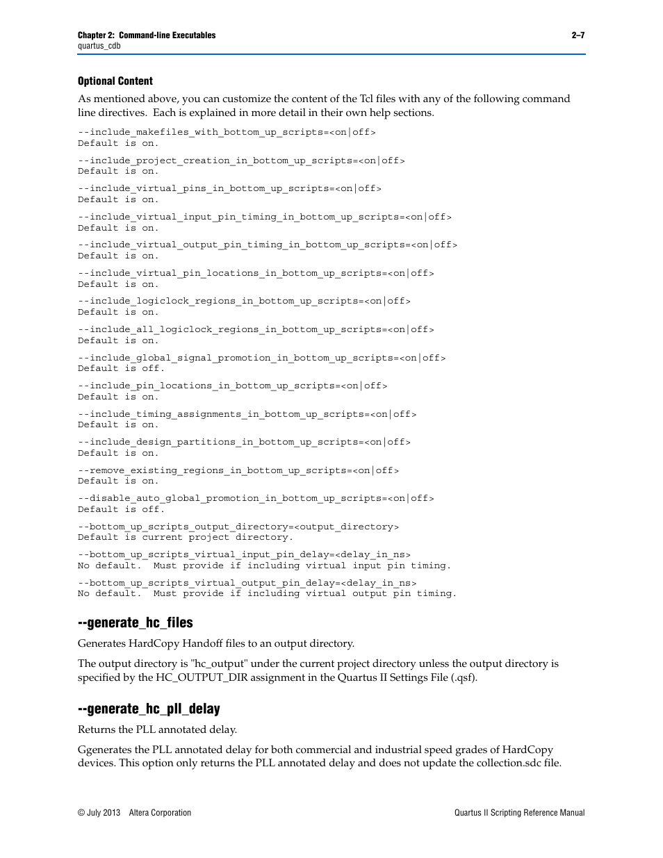 Optional content, Generate_hc_files, Generate_hc_pll_delay | Generate_hc_files –7 --generate_hc_pll_delay –7 | Altera Quartus II Scripting User Manual | Page 33 / 634