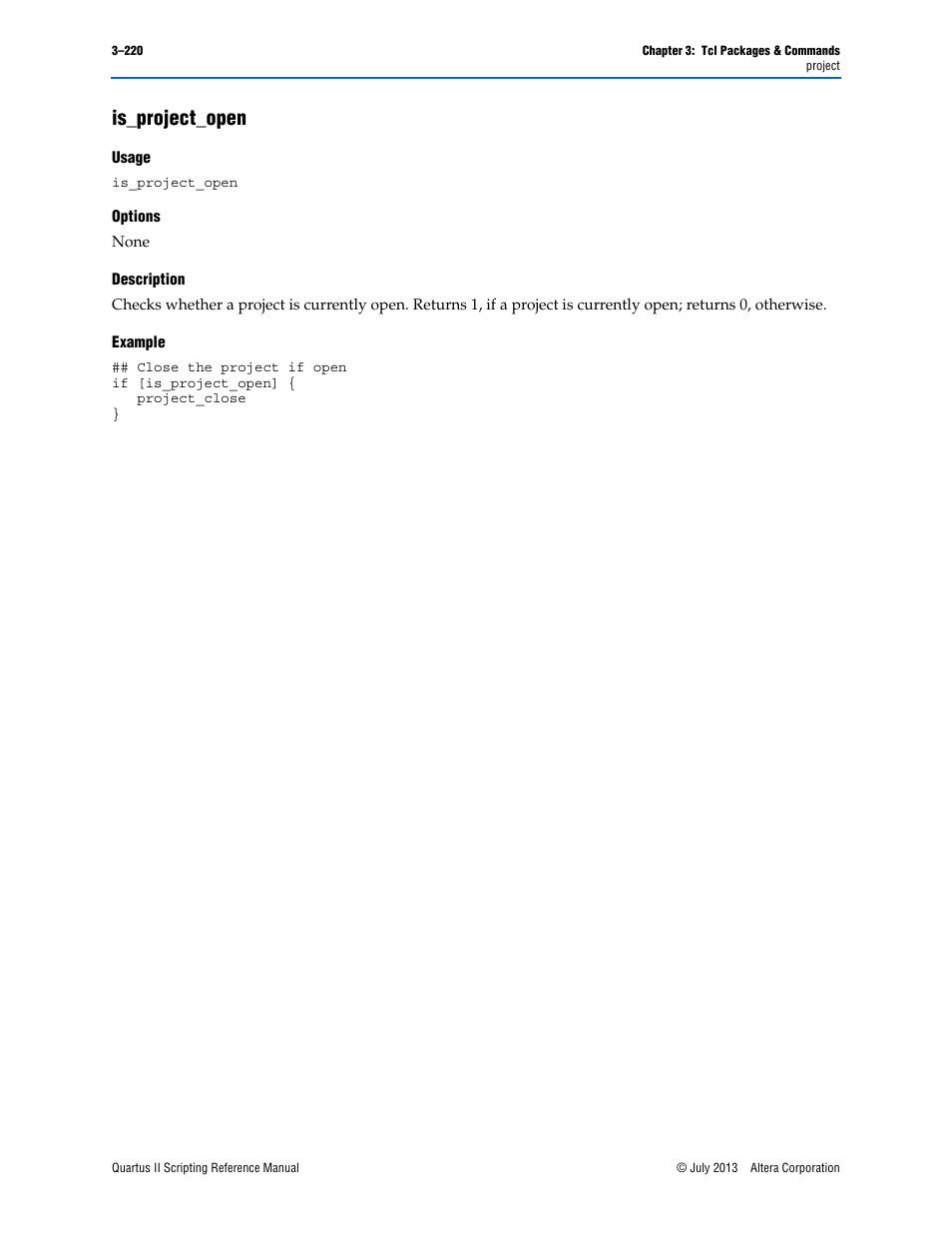 Is_project_open, Usage, Options | Description, Example, Is_project_open –220 | Altera Quartus II Scripting User Manual | Page 350 / 634