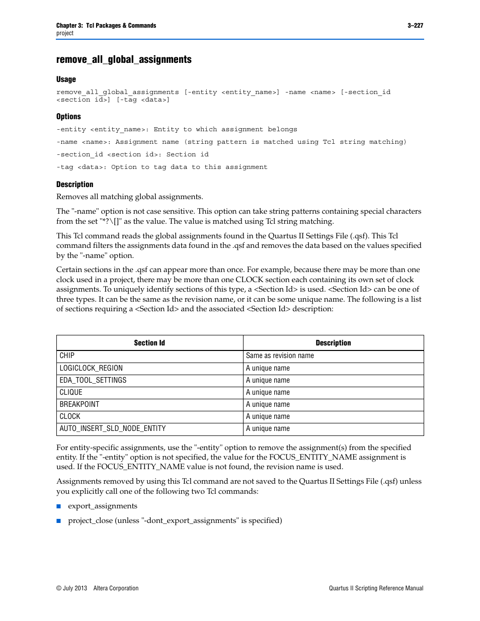 Remove_all_global_assignments, Usage, Options | Description, Remove_all_global_assignments –227 | Altera Quartus II Scripting User Manual | Page 357 / 634