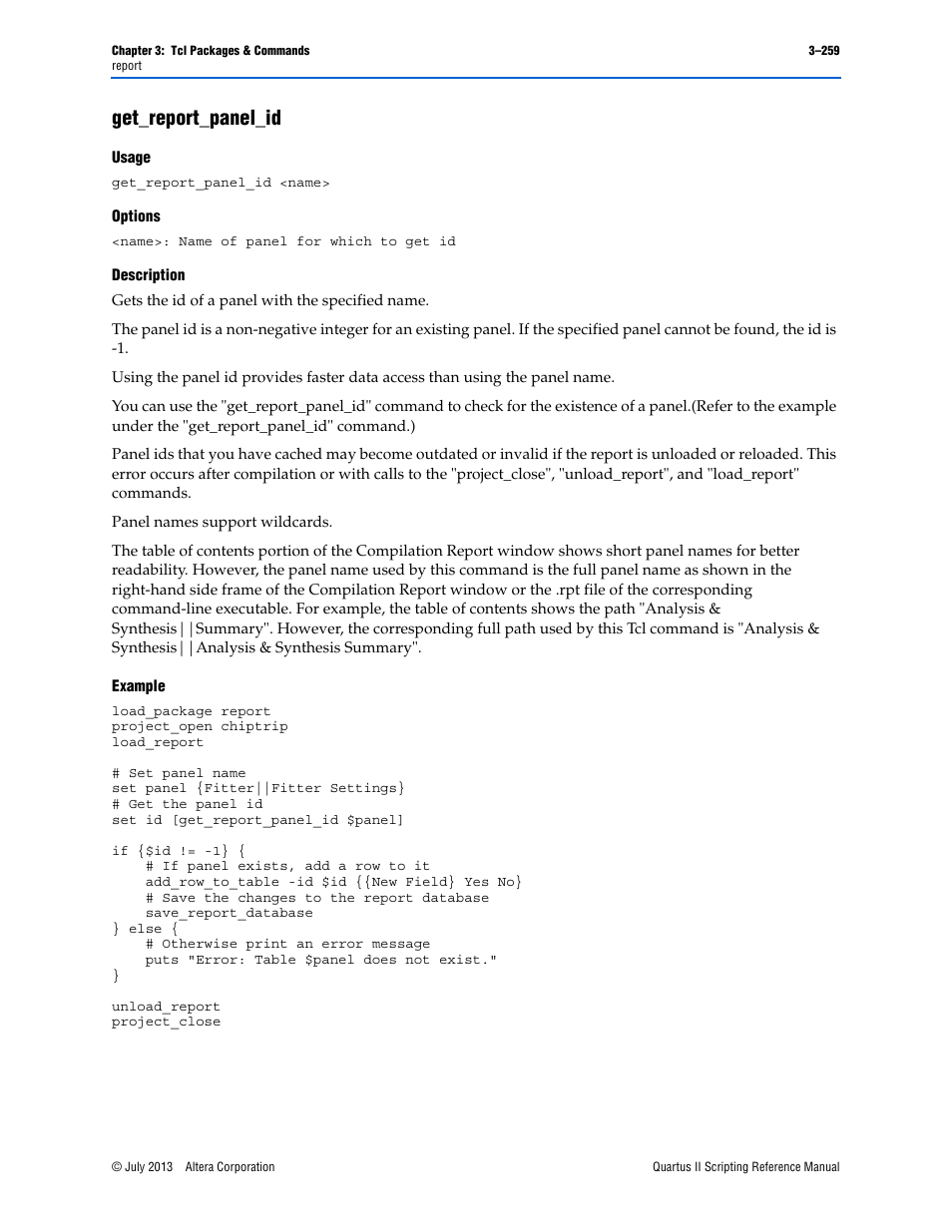 Get_report_panel_id, Usage, Options | Description, Example, Get_report_panel_id –259 | Altera Quartus II Scripting User Manual | Page 389 / 634