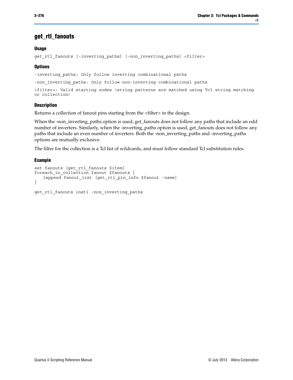 Get_rtl_fanouts, Usage, Options | Description, Example, Get_rtl_fanouts –276 | Altera Quartus II Scripting User Manual | Page 406 / 634
