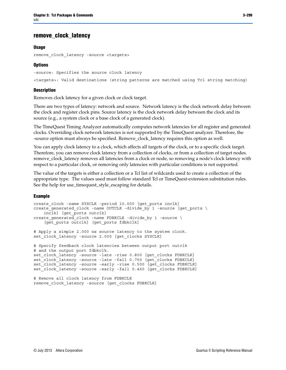 Remove_clock_latency, Usage, Options | Description, Example, Remove_clock_latency –299 | Altera Quartus II Scripting User Manual | Page 429 / 634