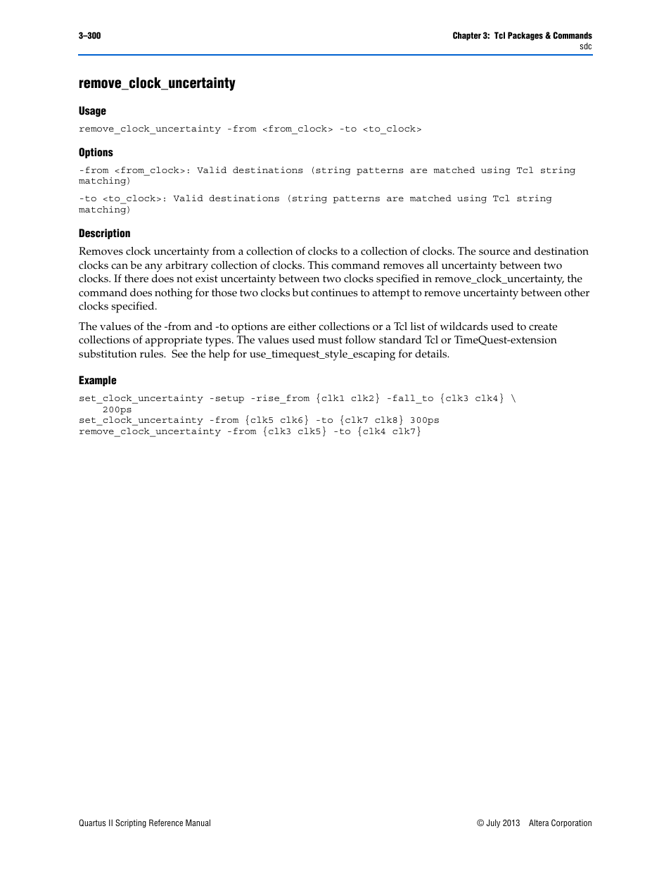Remove_clock_uncertainty, Usage, Options | Description, Example, Remove_clock_uncertainty –300 | Altera Quartus II Scripting User Manual | Page 430 / 634