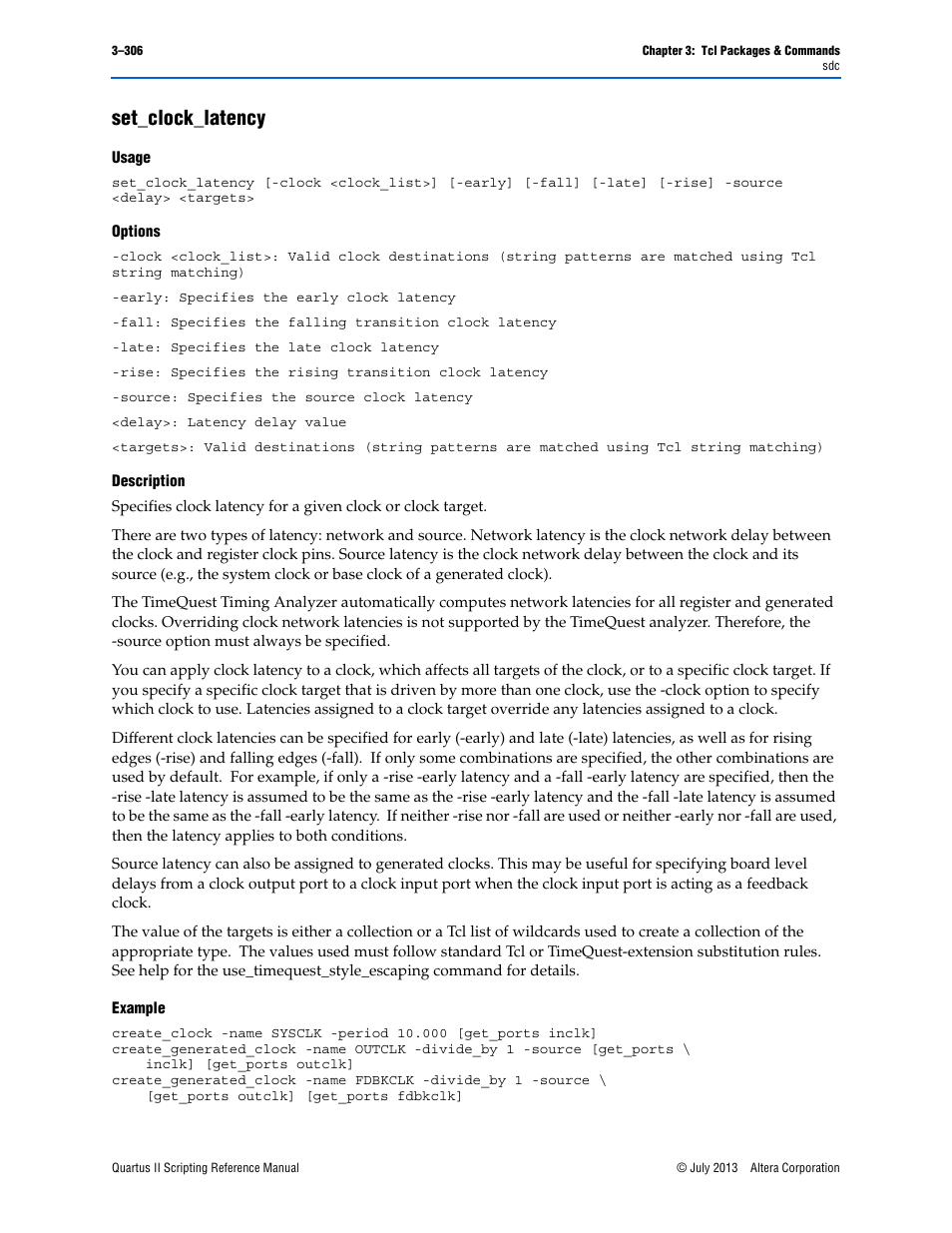 Set_clock_latency, Usage, Options | Description, Example, Set_clock_latency –306 | Altera Quartus II Scripting User Manual | Page 436 / 634