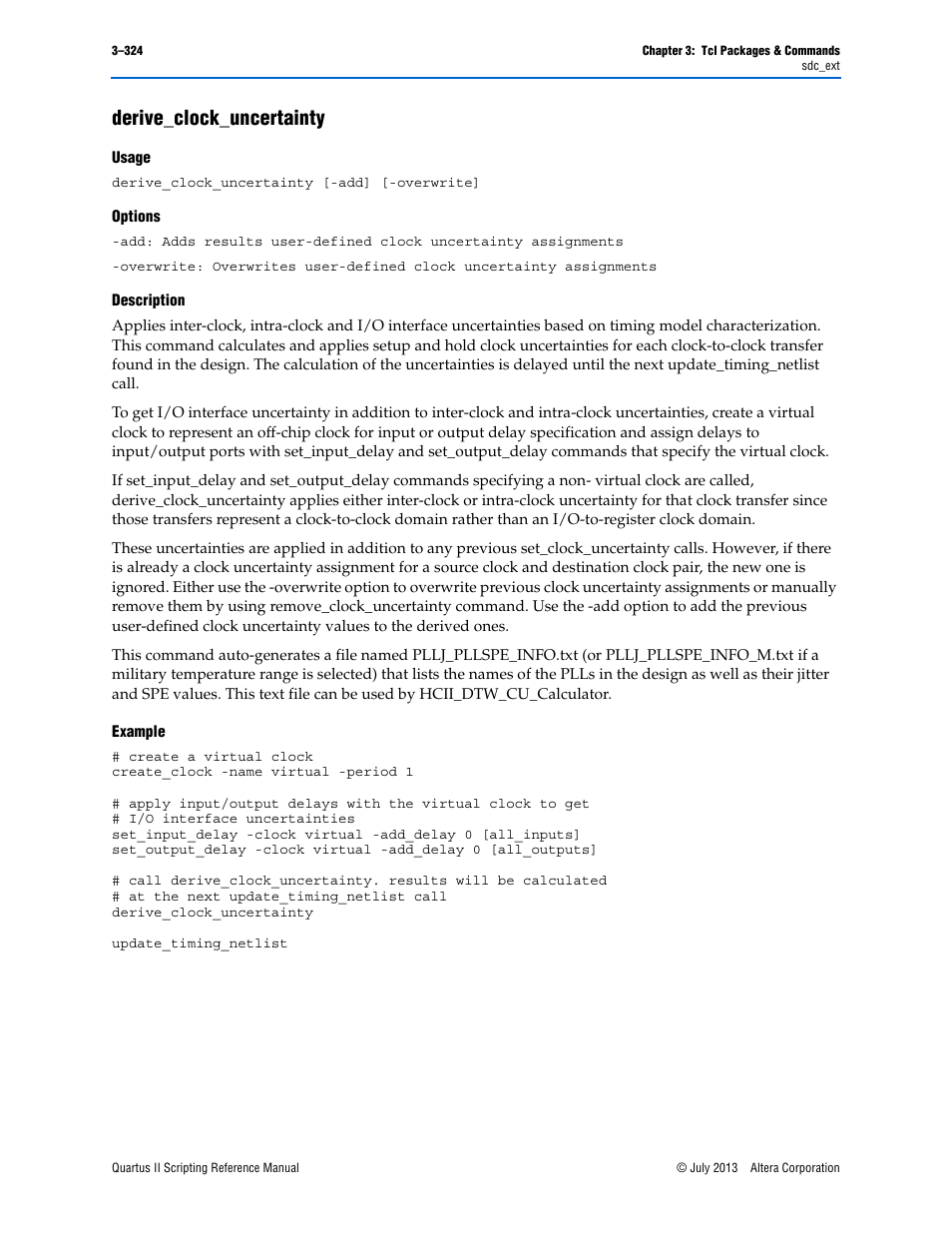 Derive_clock_uncertainty, Usage, Options | Description, Example, Derive_clock_uncertainty –324 | Altera Quartus II Scripting User Manual | Page 454 / 634