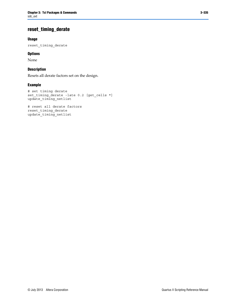 Reset_timing_derate, Usage, Options | Description, Example, Reset_timing_derate –335 | Altera Quartus II Scripting User Manual | Page 465 / 634