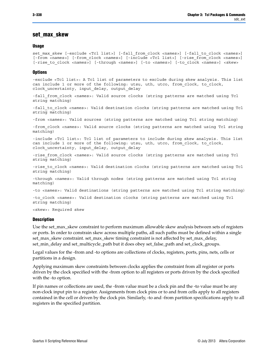 Set_max_skew, Usage, Options | Description, Set_max_skew –338 | Altera Quartus II Scripting User Manual | Page 468 / 634