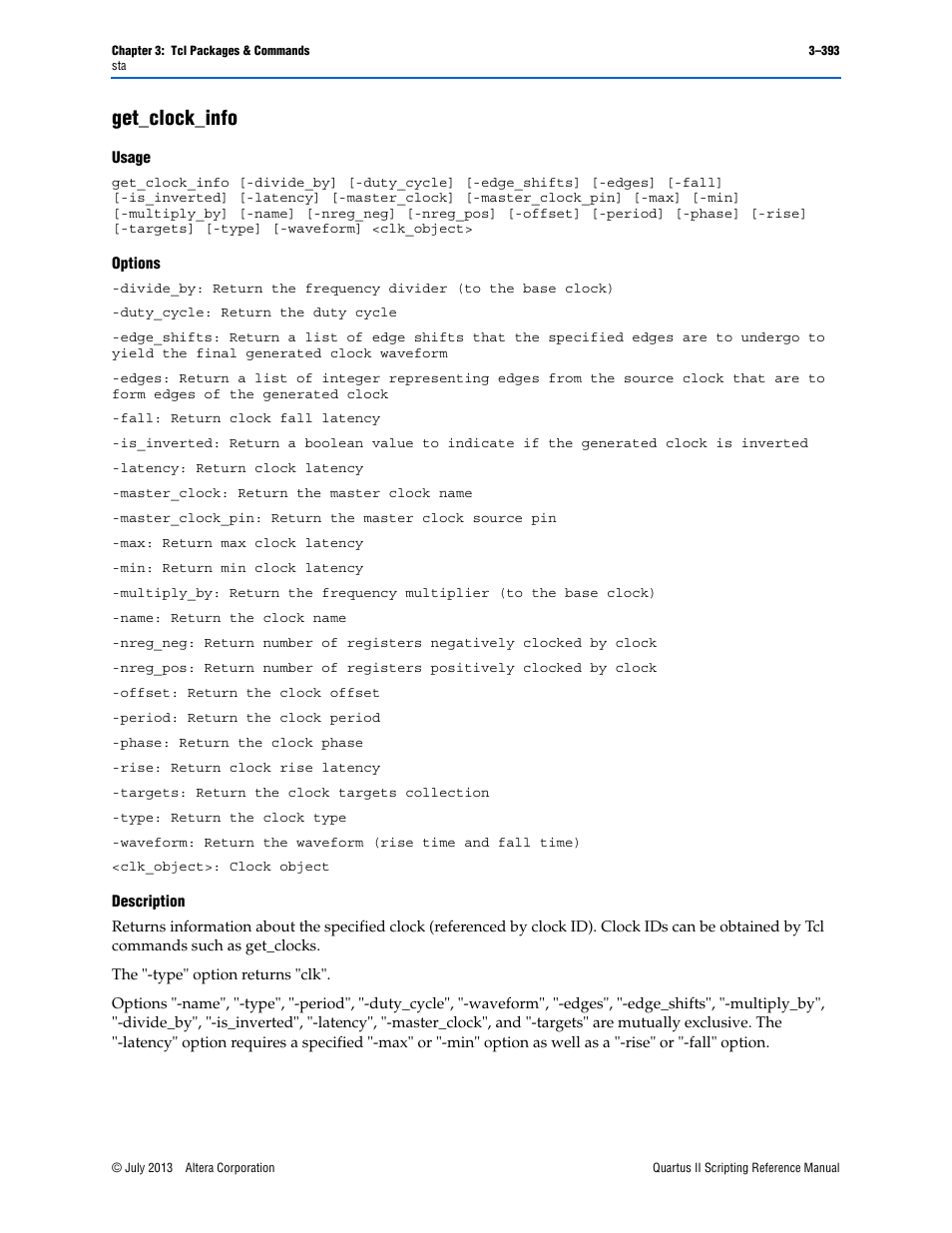 Get_clock_info, Usage, Options | Description, Get_clock_info –393 | Altera Quartus II Scripting User Manual | Page 523 / 634