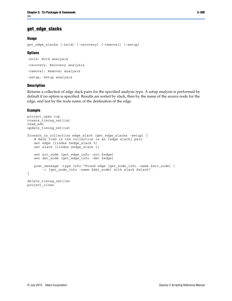 Get_edge_slacks, Usage, Options | Description, Example, Get_edge_slacks –399 | Altera Quartus II Scripting User Manual | Page 529 / 634