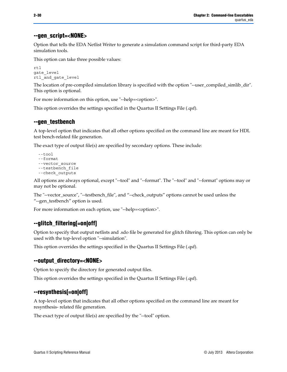 Gen_script=<none, Gen_testbench, Glitch_filtering[=on|off | Output_directory=<none, Resynthesis[=on|off, Output_directory=<none> –30, Resynthesis[=on|off] –30 | Altera Quartus II Scripting User Manual | Page 56 / 634