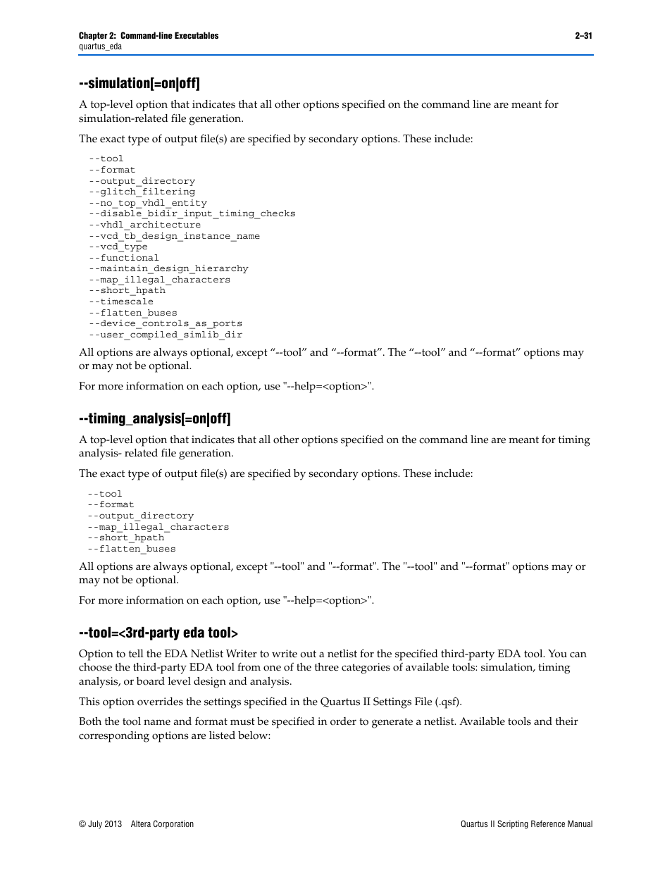 Simulation[=on|off, Timing_analysis[=on|off, Tool=<3rd-party eda tool | Simulation[=on|off] –31 | Altera Quartus II Scripting User Manual | Page 57 / 634