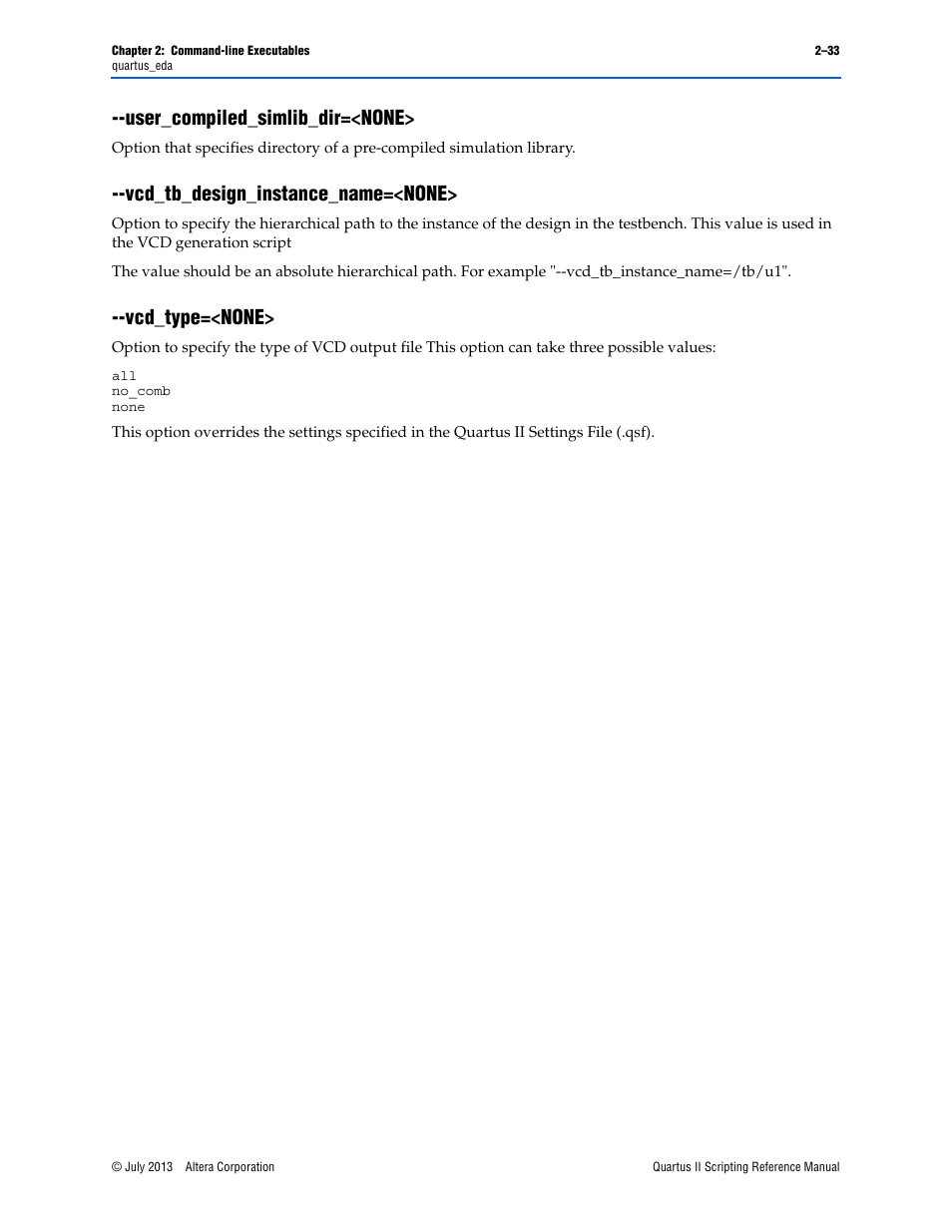 User_compiled_simlib_dir=<none, Vcd_tb_design_instance_name=<none, Vcd_type=<none | Altera Quartus II Scripting User Manual | Page 59 / 634