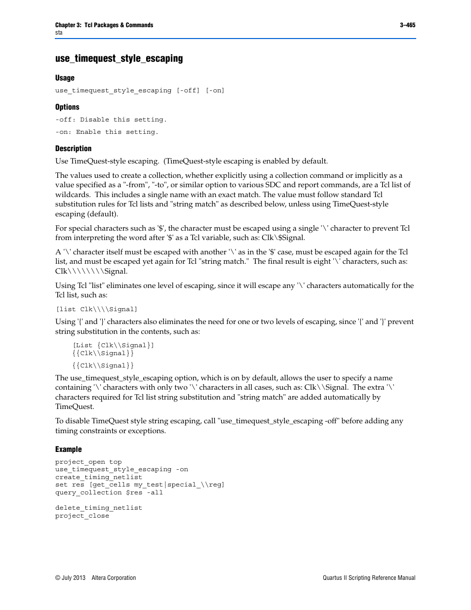 Use_timequest_style_escaping, Usage, Options | Description, Example, Use_timequest_style_escaping –465 | Altera Quartus II Scripting User Manual | Page 595 / 634