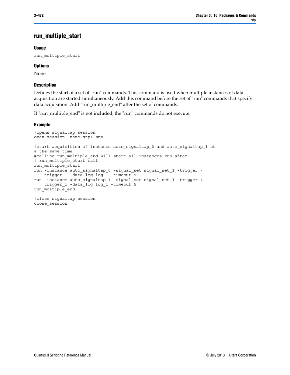 Run_multiple_start, Usage, Options | Description, Example, Run_multiple_start –472 | Altera Quartus II Scripting User Manual | Page 602 / 634