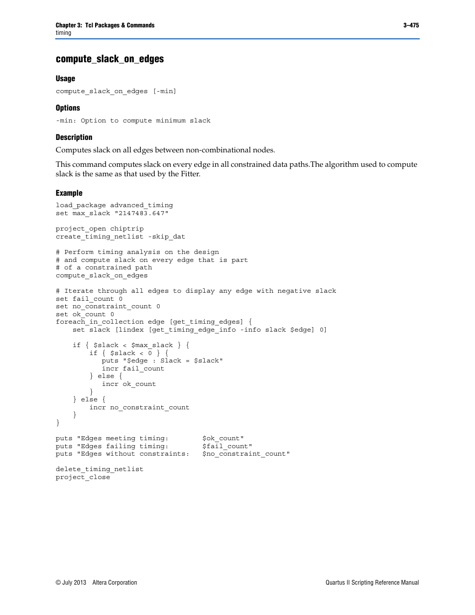 Compute_slack_on_edges, Usage, Options | Description, Example, Compute_slack_on_edges –475 | Altera Quartus II Scripting User Manual | Page 605 / 634