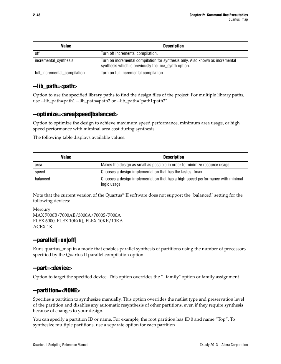 Lib_path=<path, Optimize=<area|speed|balanced, Parallel[=on|off | Part=<device, Partition=<none, Lib_path=<path> –48 | Altera Quartus II Scripting User Manual | Page 74 / 634
