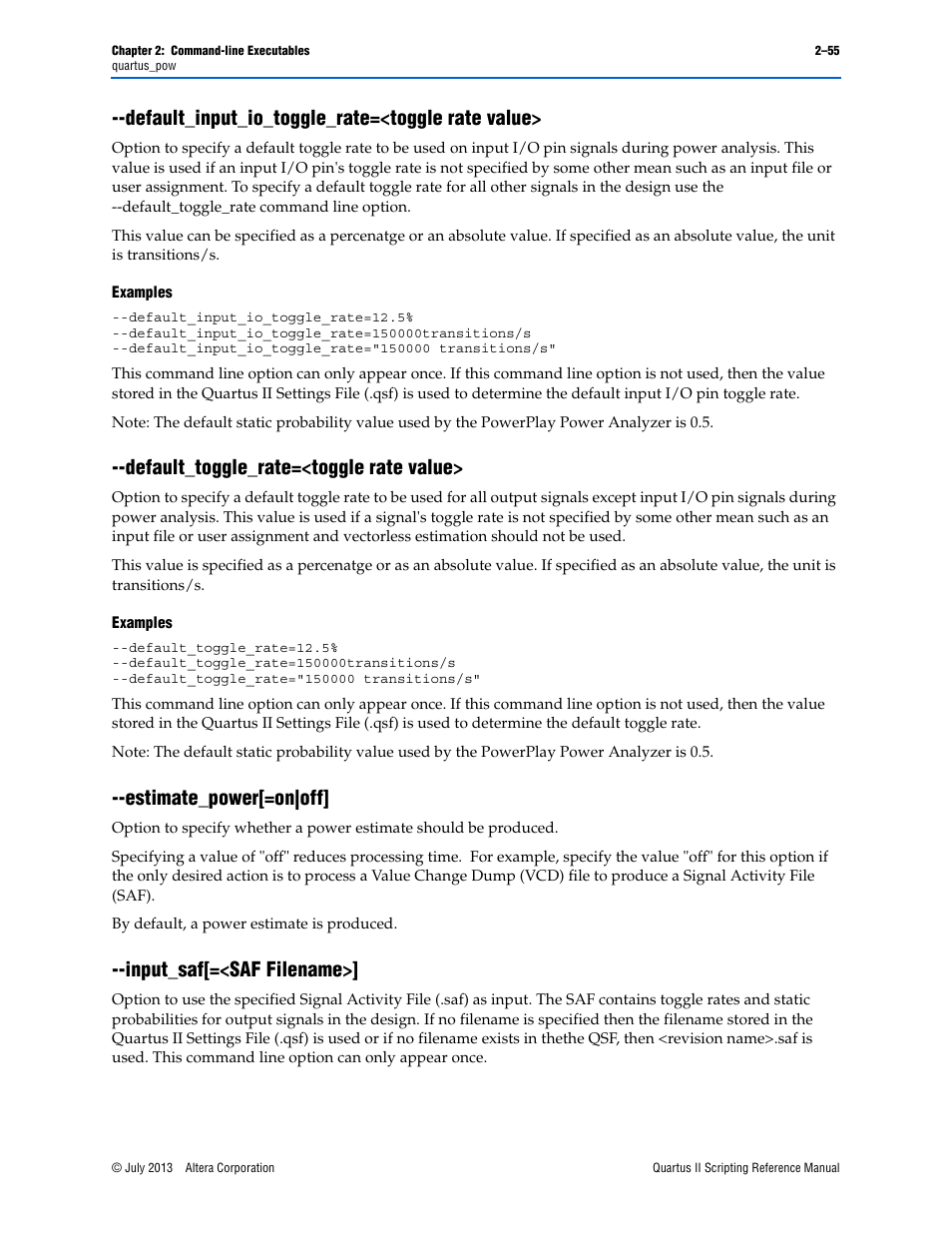 Default_input_io_toggle_rate=<toggle rate value, Examples, Default_toggle_rate=<toggle rate value | Estimate_power[=on|off, Input_saf[=<saf filename, Input_saf[=<saf filename>] –55 | Altera Quartus II Scripting User Manual | Page 81 / 634