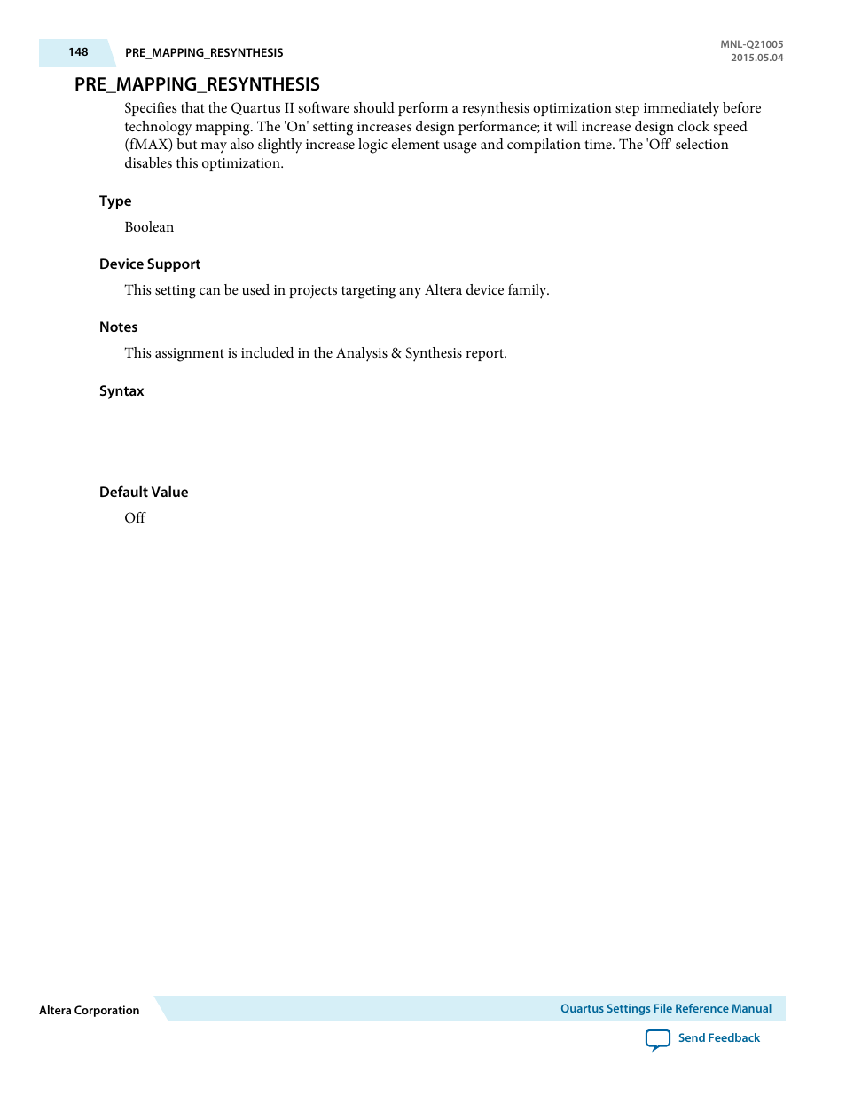 Pre_mapping_resynthesis | Altera Quartus II Settings File User Manual | Page 148 / 1344
