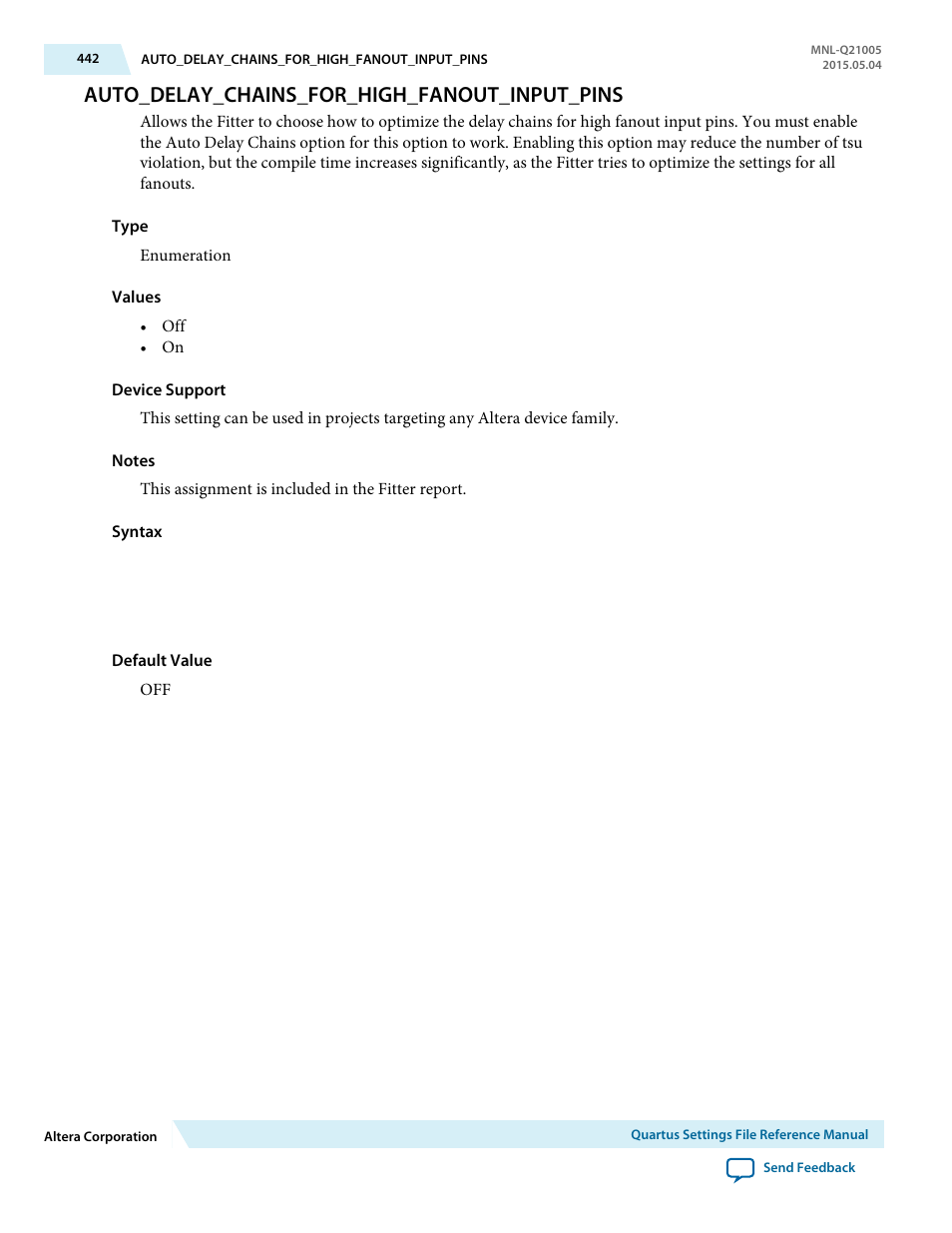 Auto_delay_chains_for_high_fanout_input_pins | Altera Quartus II Settings File User Manual | Page 442 / 1344