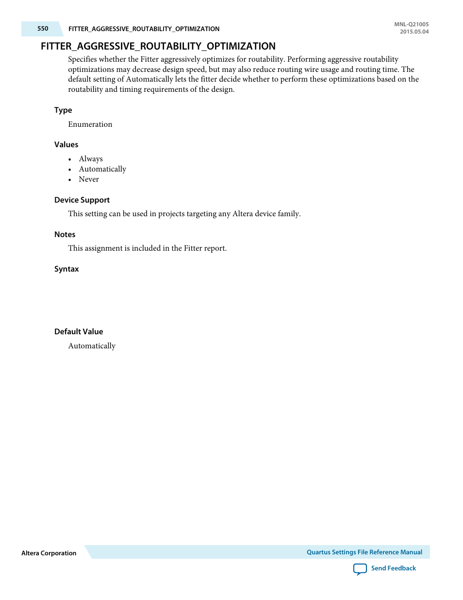 Fitter_aggressive_routability_optimization | Altera Quartus II Settings File User Manual | Page 550 / 1344