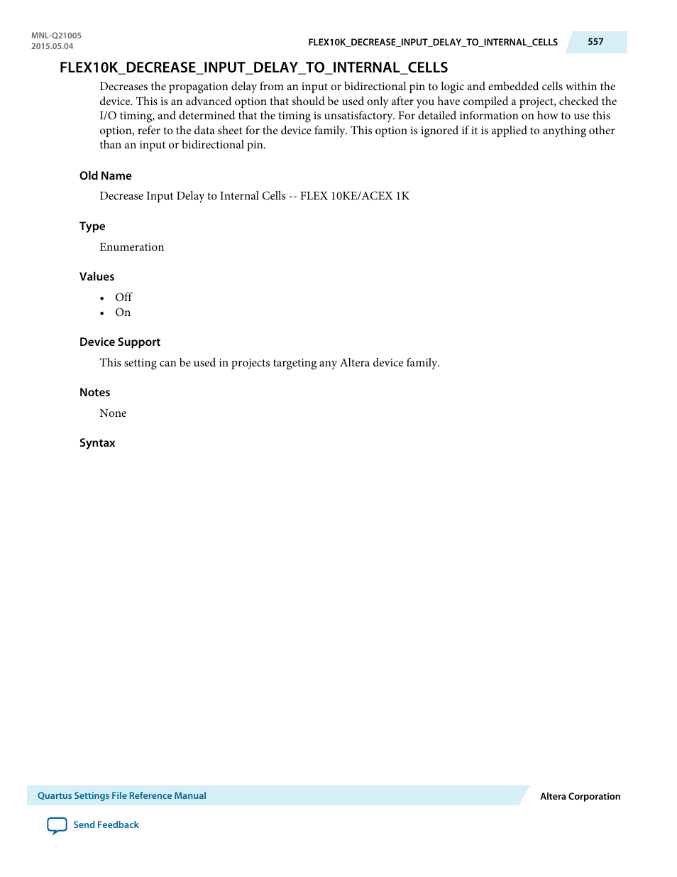 Flex10k_decrease_input_delay_to_internal_cells | Altera Quartus II Settings File User Manual | Page 557 / 1344