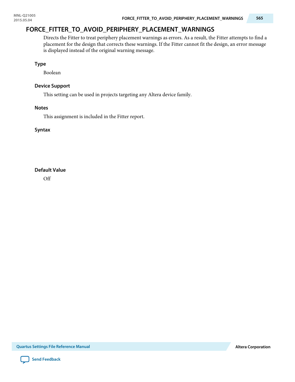 Force_fitter_to_avoid_periphery_placement_warnings | Altera Quartus II Settings File User Manual | Page 565 / 1344