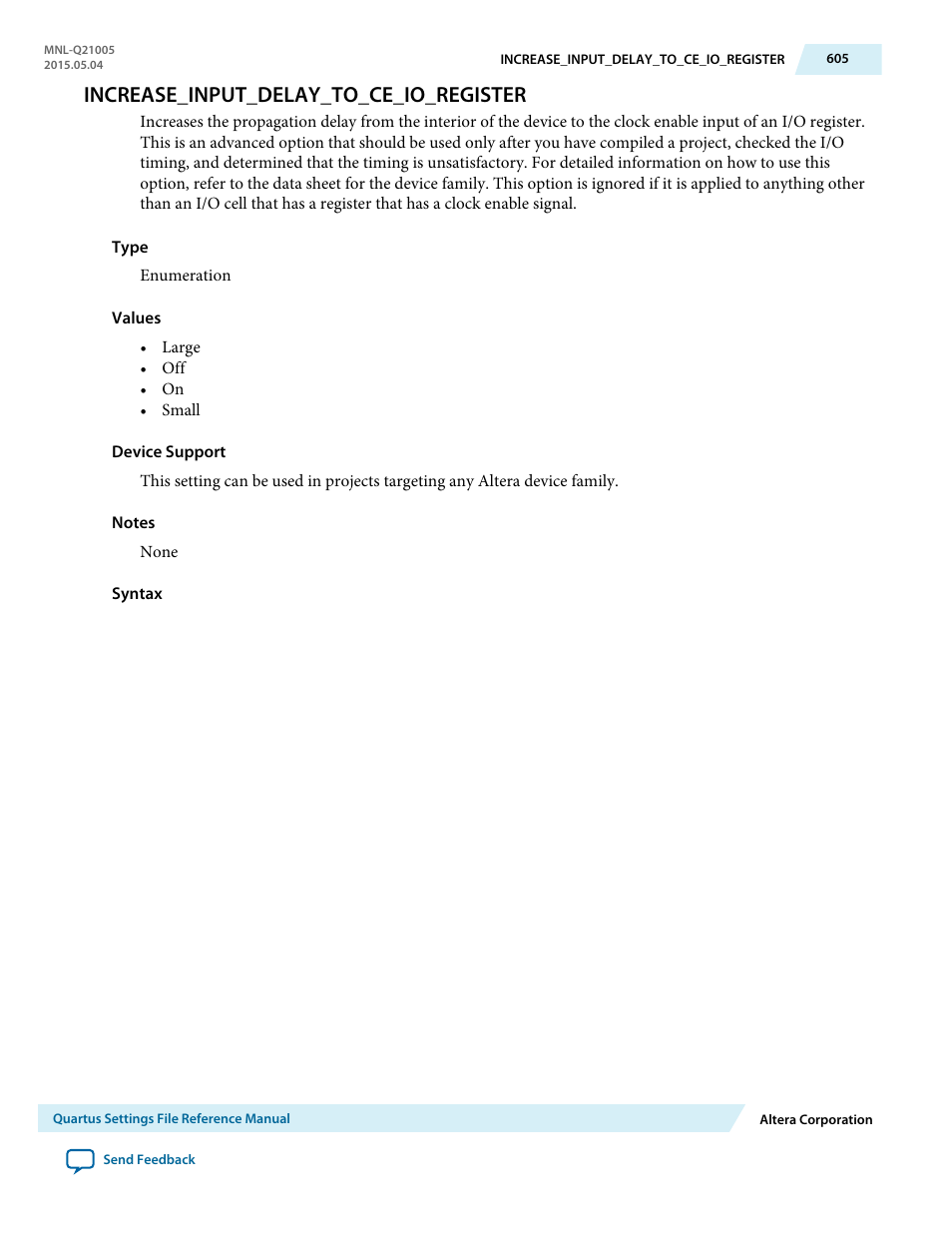 Increase_input_delay_to_ce_io_register | Altera Quartus II Settings File User Manual | Page 605 / 1344
