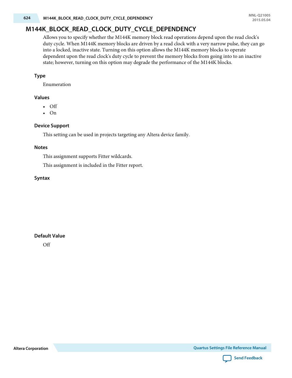 M144k_block_read_clock_duty_cycle_dependency | Altera Quartus II Settings File User Manual | Page 624 / 1344