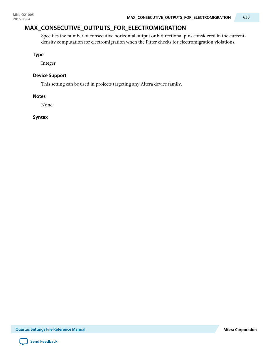 Max_consecutive_outputs_for_electromigration | Altera Quartus II Settings File User Manual | Page 633 / 1344