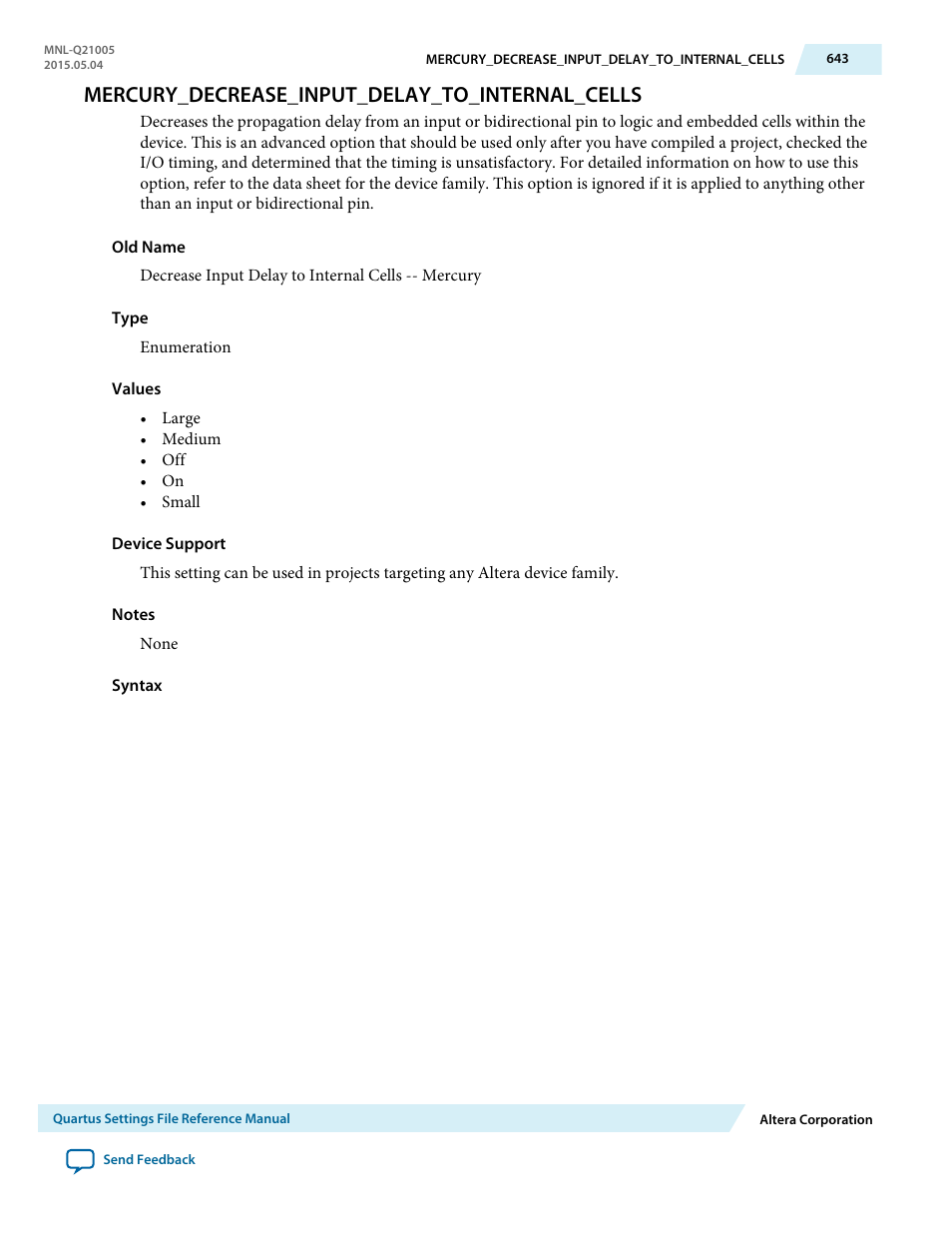 Mercury_decrease_input_delay_to_internal_cells | Altera Quartus II Settings File User Manual | Page 643 / 1344