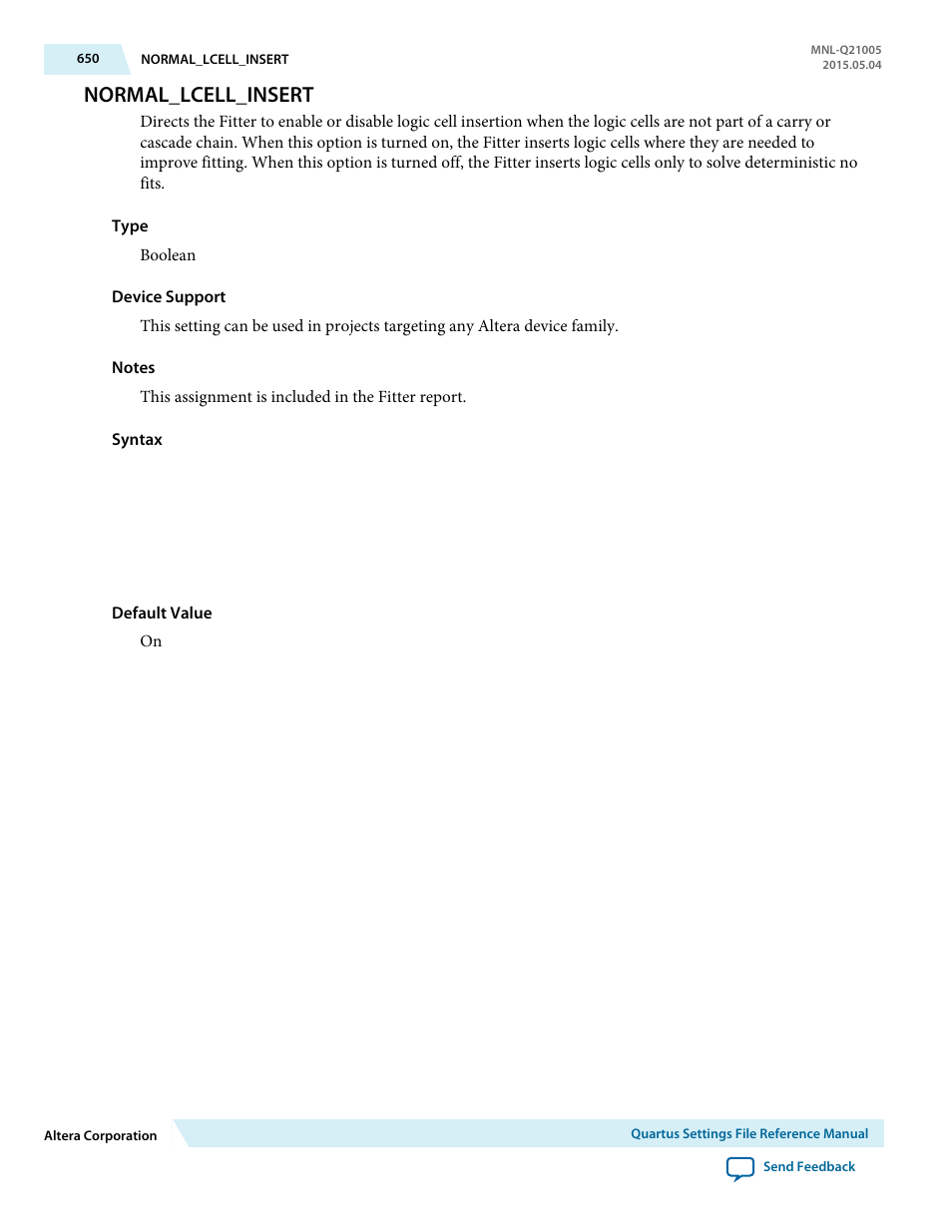 Normal_lcell_insert | Altera Quartus II Settings File User Manual | Page 650 / 1344