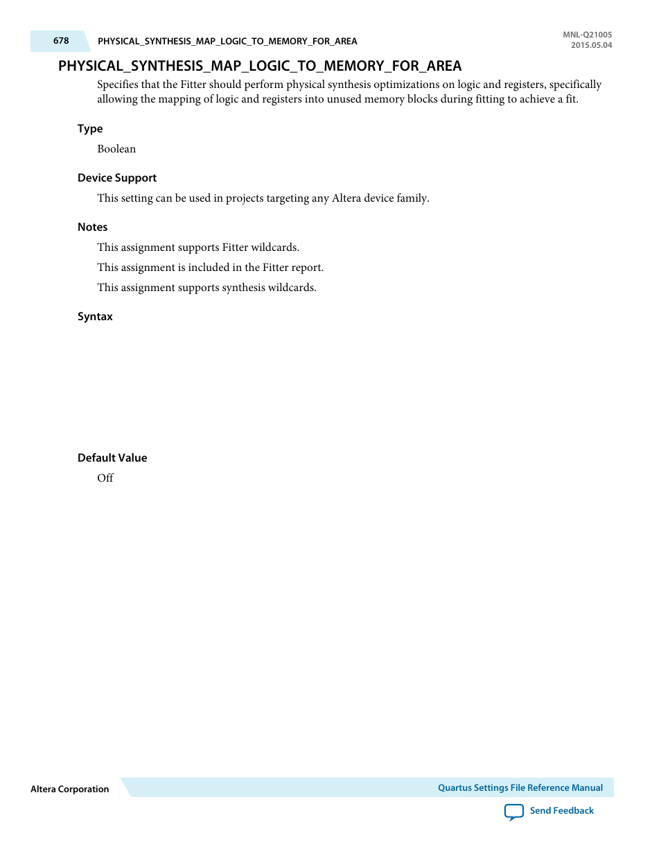 Physical_synthesis_map_logic_to_memory_for_area | Altera Quartus II Settings File User Manual | Page 678 / 1344