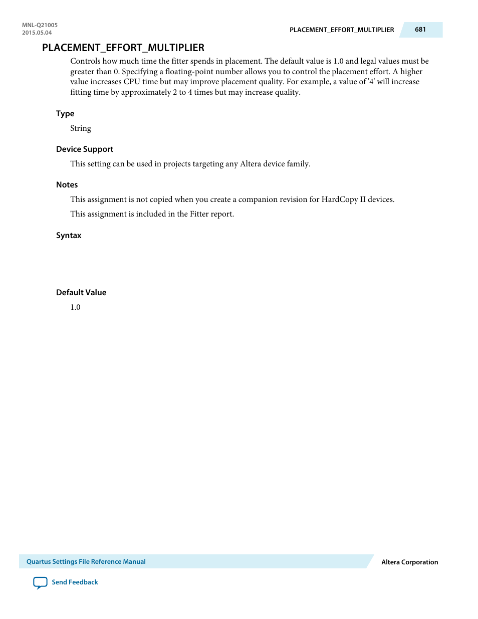 Placement_effort_multiplier | Altera Quartus II Settings File User Manual | Page 681 / 1344