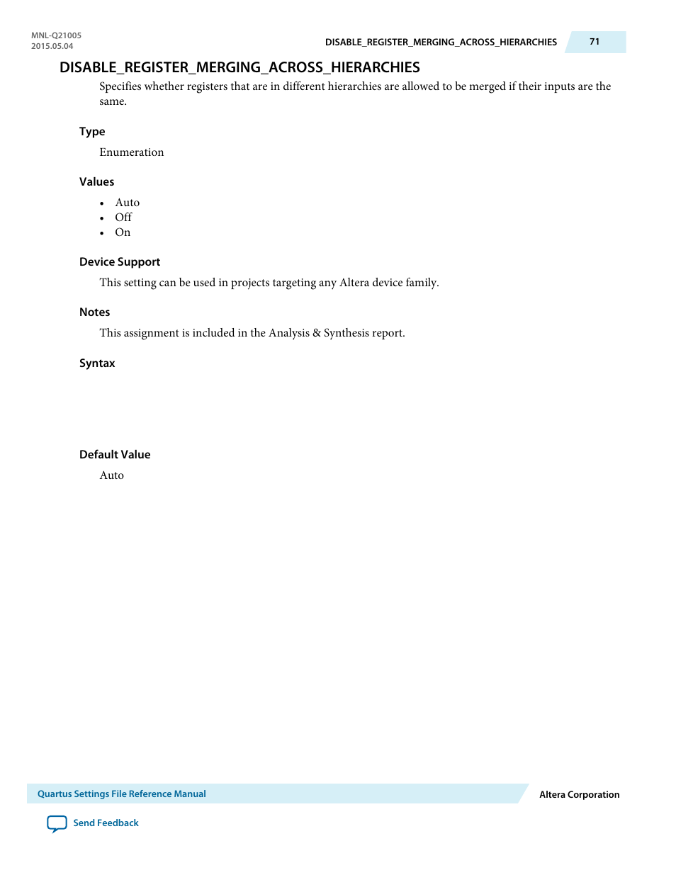 Disable_register_merging_across_hierarchies | Altera Quartus II Settings File User Manual | Page 71 / 1344