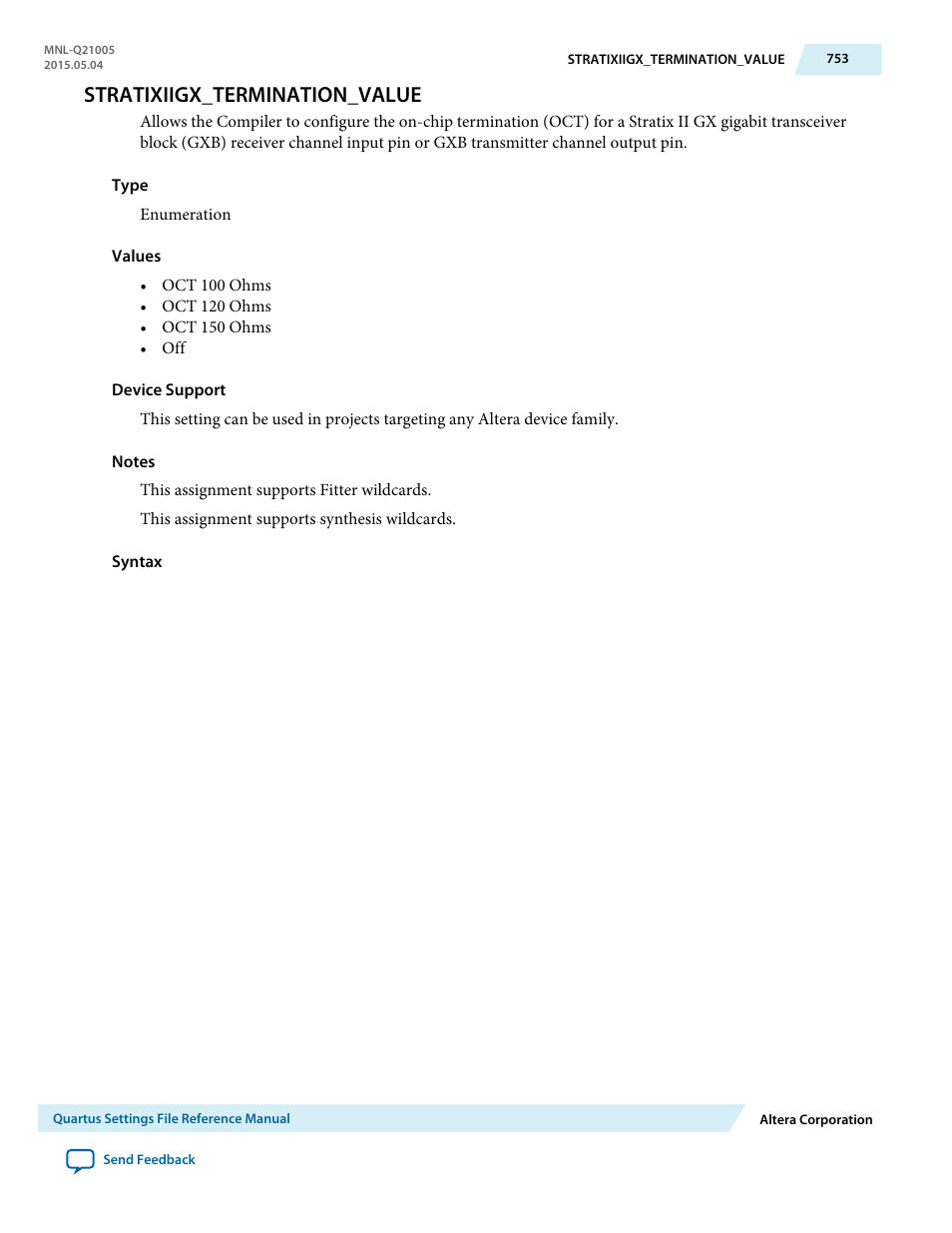 Stratixiigx_termination_value | Altera Quartus II Settings File User Manual | Page 753 / 1344