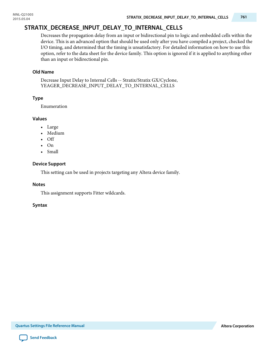 Stratix_decrease_input_delay_to_internal_cells | Altera Quartus II Settings File User Manual | Page 761 / 1344