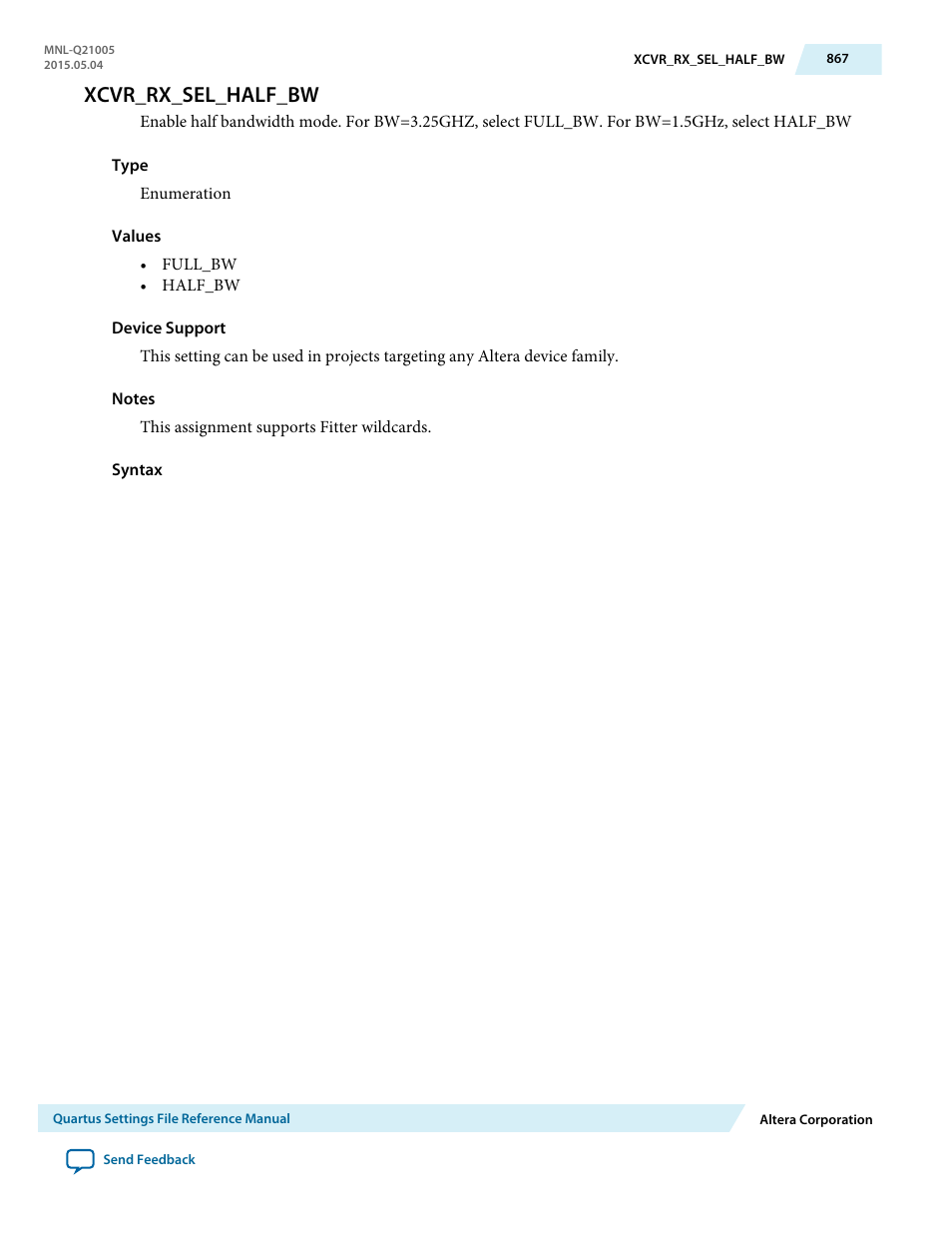 Xcvr_rx_sel_half_bw | Altera Quartus II Settings File User Manual | Page 867 / 1344