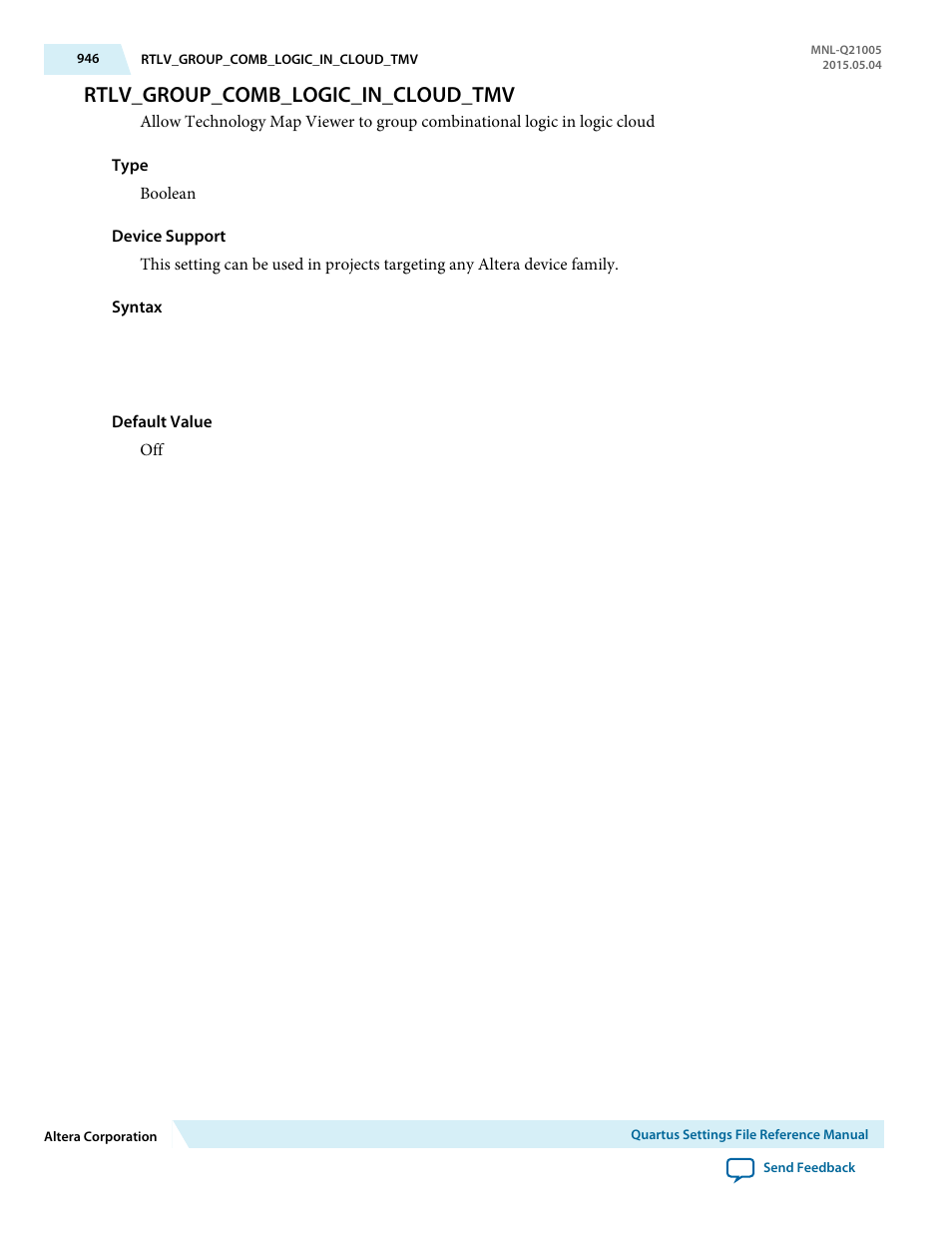 Rtlv_group_comb_logic_in_cloud_tmv | Altera Quartus II Settings File User Manual | Page 946 / 1344